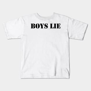 Boys lie - black text Kids T-Shirt